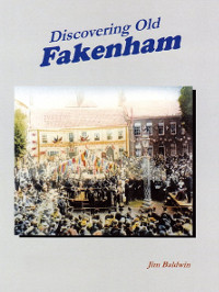 Discovering Old Fakenham